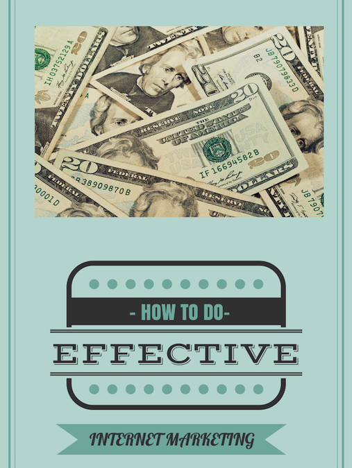 How To Do Effective Internet Marketing