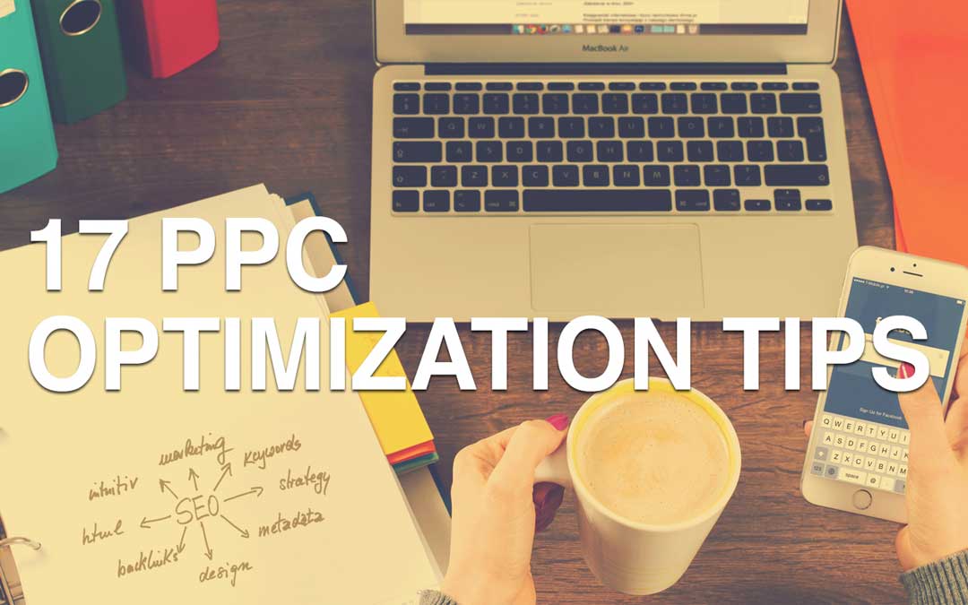 17 PPC Optimization Tips